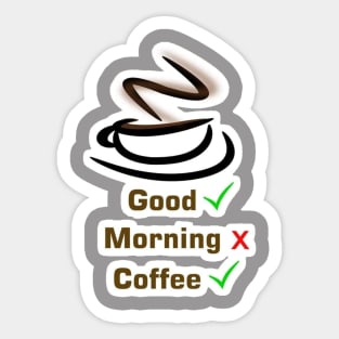 Good morning Coffe Sticker